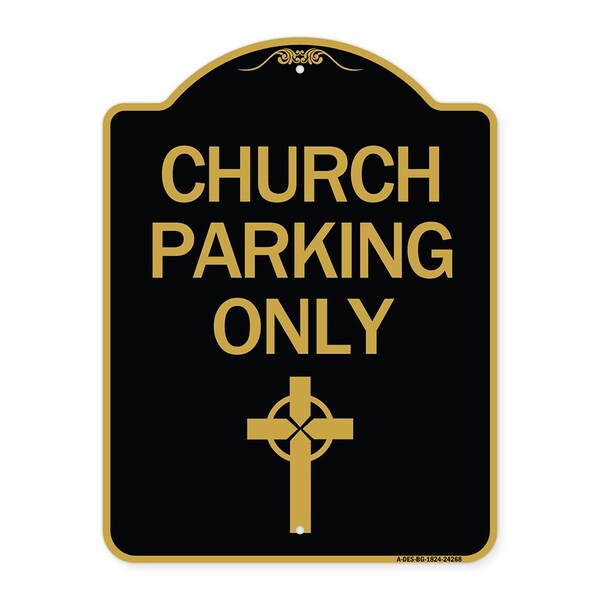 Church Parking Only Cross Symbol, Black & Gold Aluminum Architectural Sign, 18" x 24", BG-1824-24268